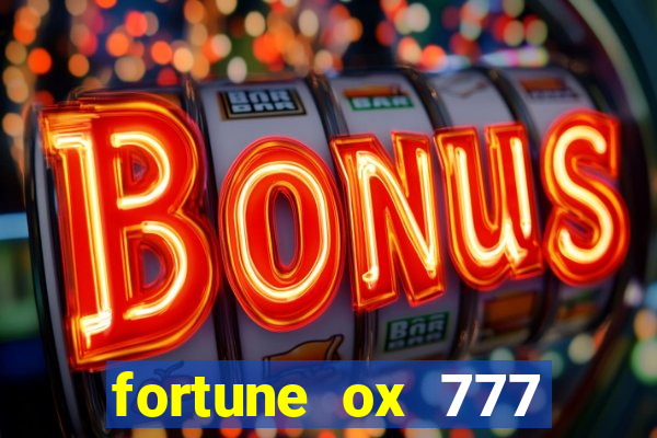 fortune ox 777 fortuna 77